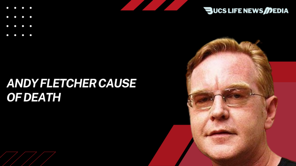 andy fletcher cause of death