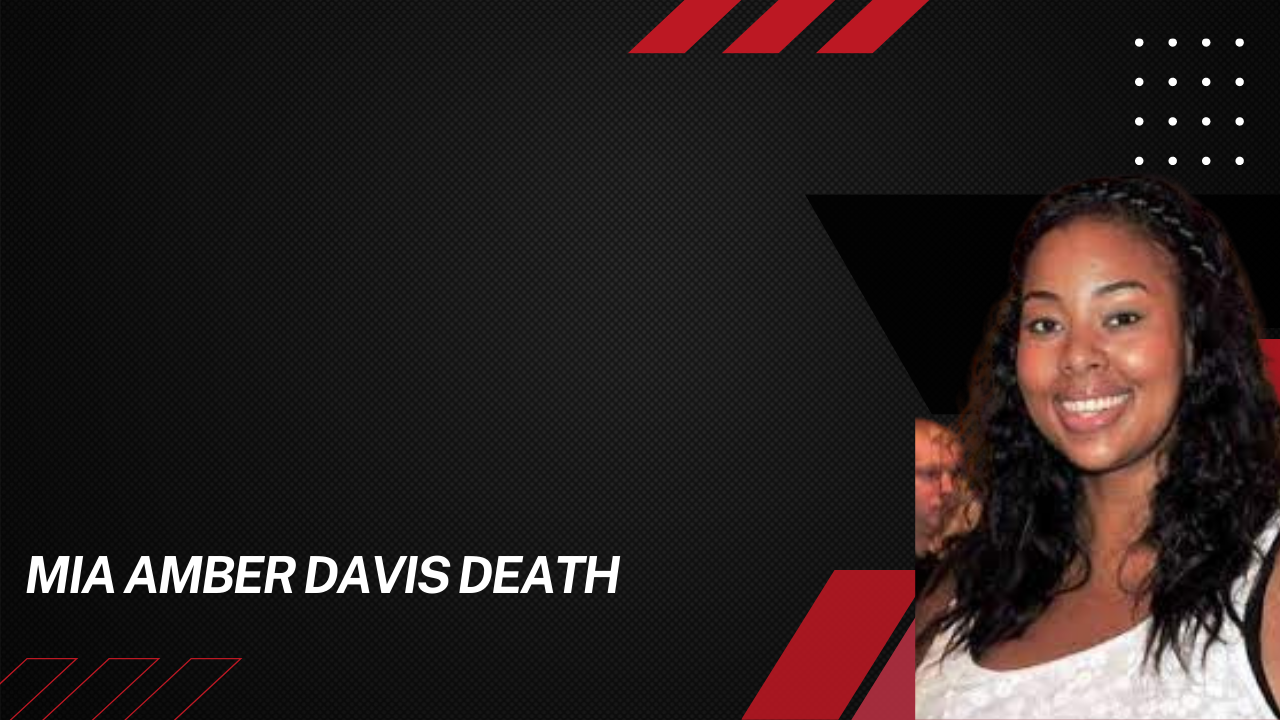 Mia Amber Davis Death