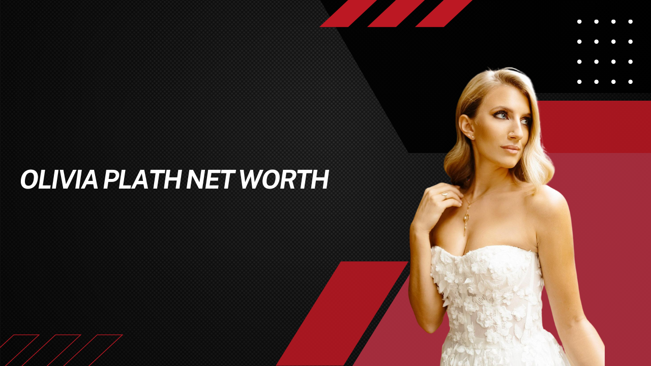 Olivia Plath Net Worth