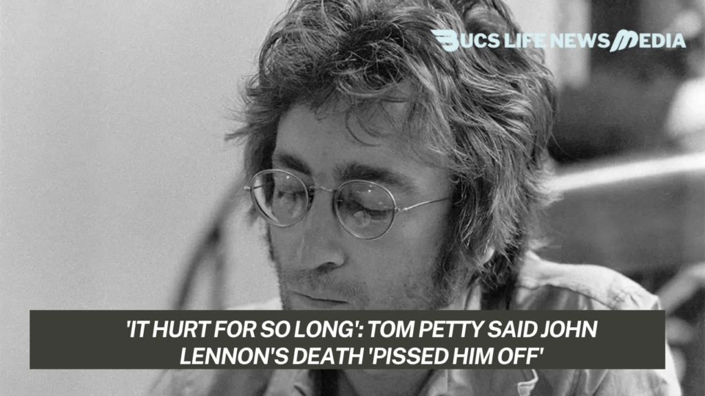 'It Hurt for so Long': Tom Petty Said John Lennon's Death 'Pissed Him Off'
