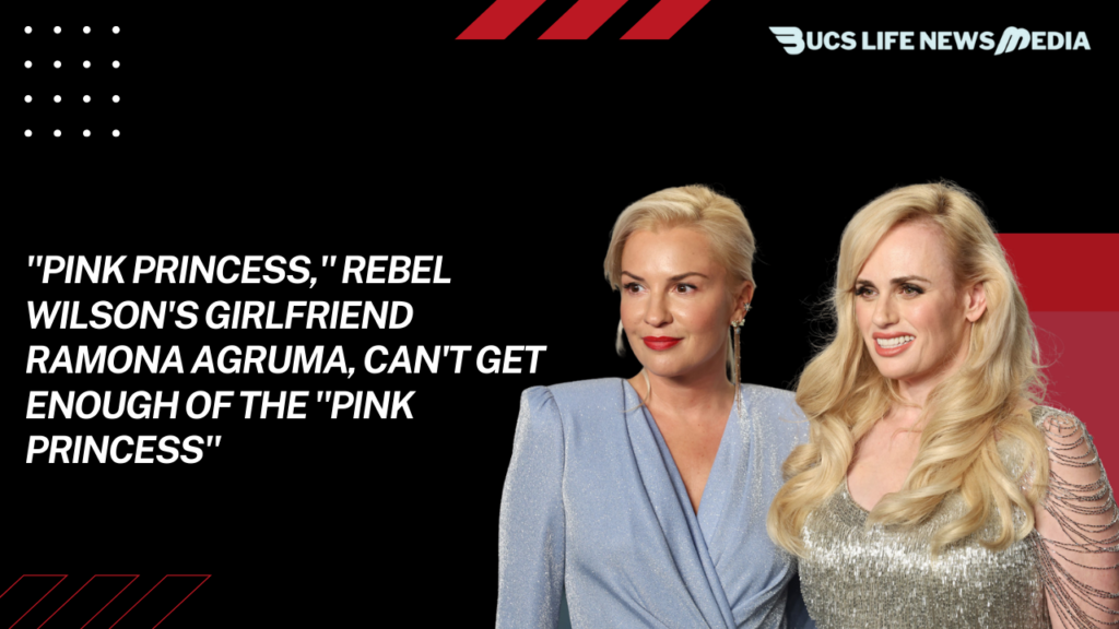 "Pink Princess," Rebel Wilson's girlfriend Ramona Agruma, can't get enough of the "Pink Princess"