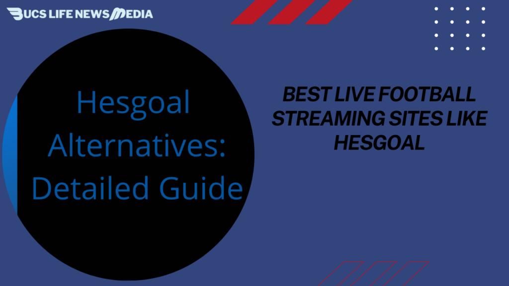Best Live Football Streaming Sites Like Hesgoal